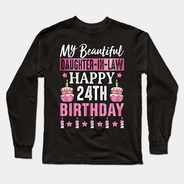 Daughter in Law Happy 24th Birthday Long Sleeve T-Shirt by loveshop